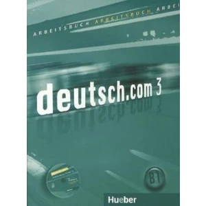 Deutsch.com 3: Arbeitsbuch mit Audio-CD zum AB - Anna Breitsameter, Sara Vicente, Carmen Cristache, Lina Pilypaityt, Jacqueline Aßmann
