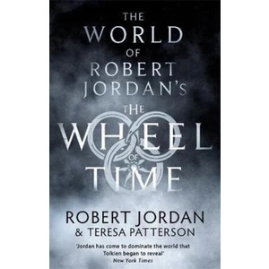 The World Of Robert Jordan's The Wheel Of Time - Robert Jordan, Teresa Patterson