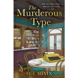 The Murderous Type - Sue Minix