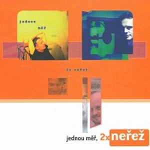 Jednou měř, 2x Neřež - Neřež [CD album]