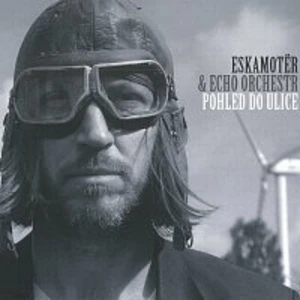 Pohled do ulice - Eskamotër, Hamaďák Slávek [CD album]