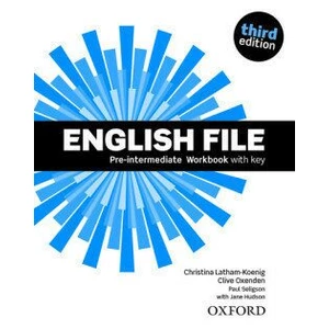 English File Third Edition Pre-intermediate Workbook with Answer Key - Clive Oxenden, Christina Latham-Koenig