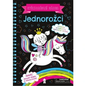 Vyškrabávací zábava: Jednorožci [Knihy - Kroužková]