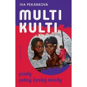 Multikulti - Iva Pekárková