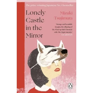 Lonely Castle in the Mirror - Tsujimura Mizuki