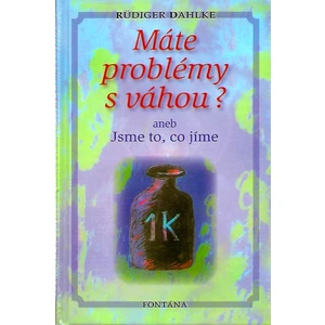 Máte problémy s váhou? - Ruediger Dahlke