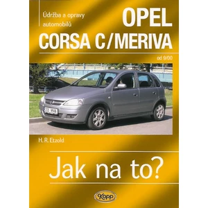 Opel Corsa C/ Meriva od 9/00 -- Údržba a opravy automobilů č. 92
