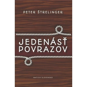 Jedenásť povrazov - Peter Štrelinger