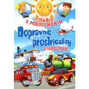 Čítanie s porozumením Dopravné prostriedky -- so samolepkami