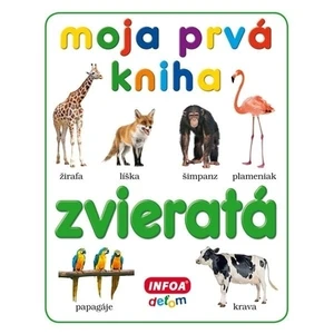Moja prvá kniha Zvieratá