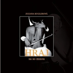 HRAJ sa so mnou - Zuzana Kuglerová