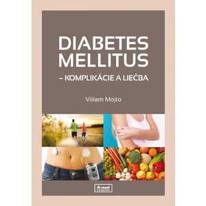 Diabetes mellitus - Viliam Mojto