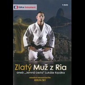 Lukáš Krpálek – Zlatý Muž z Ria aneb "Jemná cesta" Lukáše Krpálka DVD