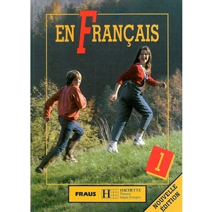 En Français 1 -- Učebnice - Taišlová Jitka