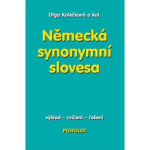 Německá synonymní slovesa - Kolečková Olga