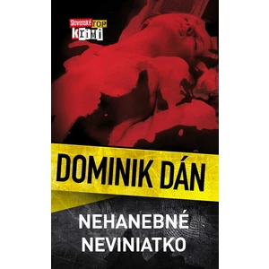 Nehanebné neviniatko - Dominik Dán