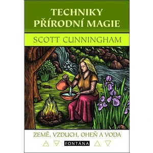 Techniky přírodní magie - Scott Cunningham
