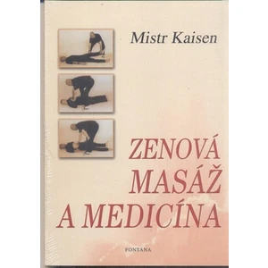 Zenová masáž a medicína - Mistr Kaisen