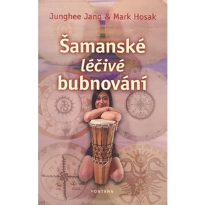 Šamanské léčivé bubnování - Junghee Jang