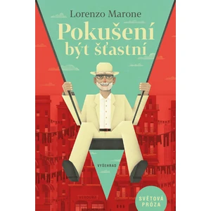 Pokušení být šťastní - Marone Lorenzo [E-kniha]