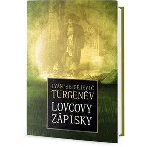 Lovcovy zápisky - Turgeněv Ivan Sergejevič