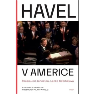 Havel v Americe - Rosamund Johnston, Lenka Kabrhelová