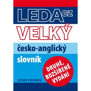 Velký česko-anglický slovník -- Druhé rozšířené vydání