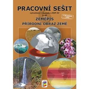 Zeměpis 6 2. díl Přírodní obraz Země Pracovní sešit