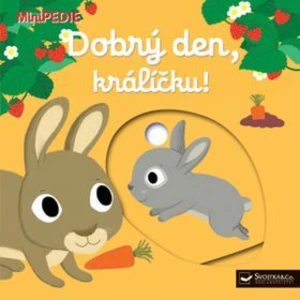 Kniha MiniPEDIE Dobrý den, králíčku!