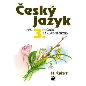 Český jazyk pro 3.ročník základní školy - Ludmila Konopková