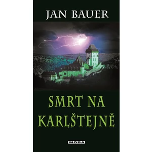 Smrt na Karlštejně - Jan Bauer