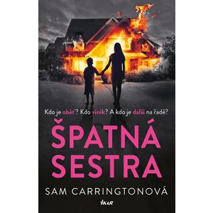 Špatná sestra - Sam Carringtonová