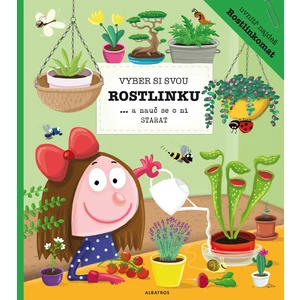 Vyber si svou rostlinku - Aneta Žabková, Petra Bartíková, Katarína Belejová
