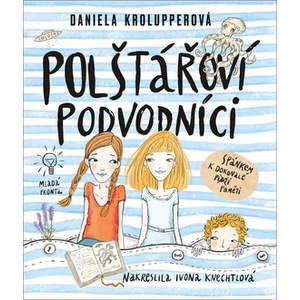 Polštářoví podvodníci - Krolupperová Daniela