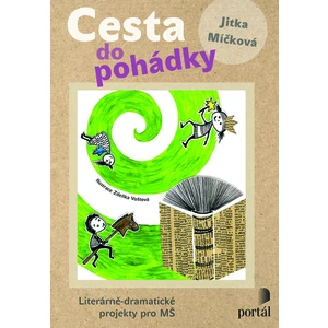 Cesta do pohádky - Jitka Míčková, Zdeňka Voštová