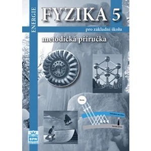 Fyzika 5 pro základní školu Metodická příručka RVP -- Energie