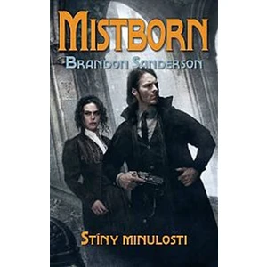 Mistborn Stíny minulosti - Brandon Sanderson