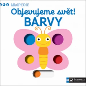 Objevujeme svět! Barvy -- MiniPEDIE - Choux Nathalie