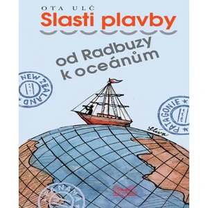 Slasti plavby - Ota Ulč