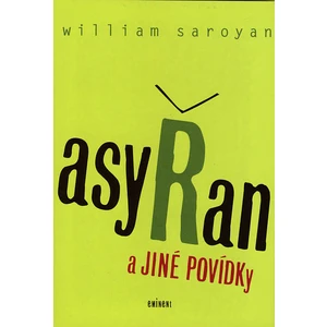 Asyřan a jiné povídky - William Saroyan