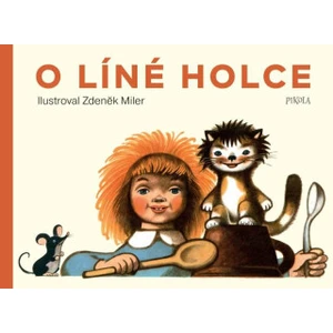 O líné holce - Zdeněk Miler, Ludvík Emil