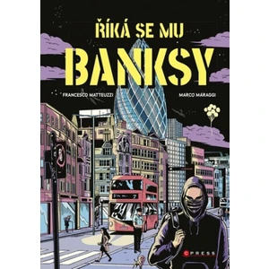 Říká se mu Banksy - Francesco Matteuzzi