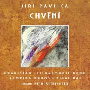 Chvění - Hradišťan, Pavlica Jiří [CD album]