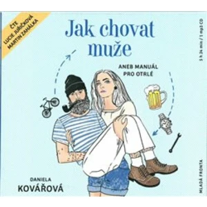 Jak chovat muže - Daniela Kovářová - audiokniha