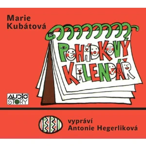 Pohádkový kalendář - Kubátová Marie, Hegerlíková Antonie