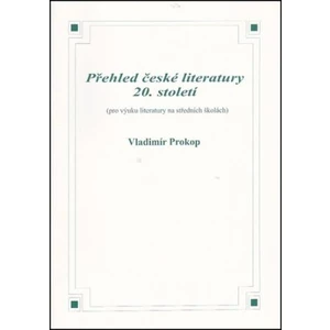 Přehled české literatury 20. století - Prokop Vladimír