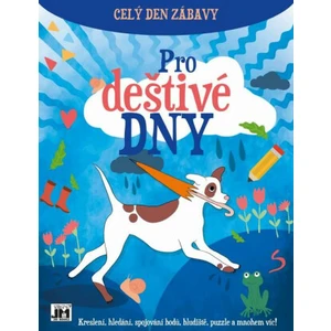 Celý den zábavy Pro deštivé dny