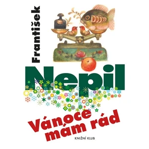 Vánoce mám rád - František Nepil