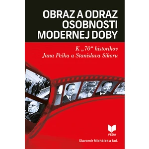Obraz a odraz osobnosti modernej doby - Michálek Slavomír
