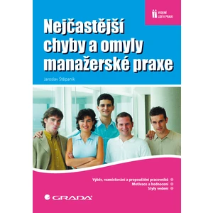 Nejčastější chyby a omyly manažerské praxe, Štěpaník Jaroslav